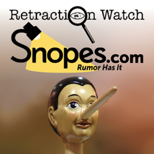 Has Snopes Been Snoped? Will Retraction Watch Retract?