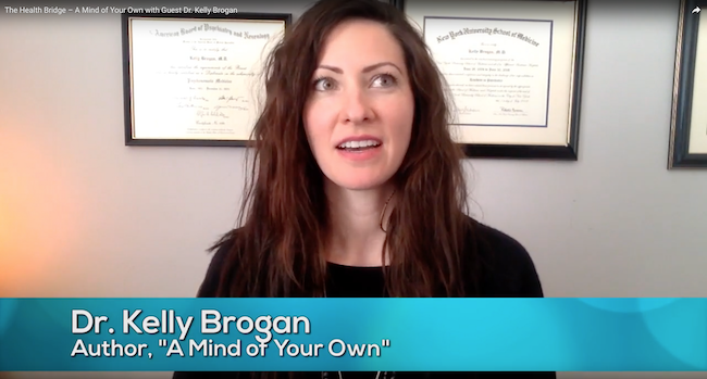 A Mind of Your Own with Guest Dr. Kelly Brogan