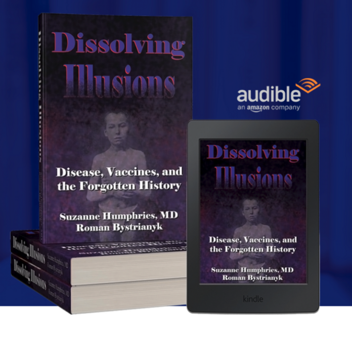 Dissolving Illusions: Disease, Vaccines, and The Forgotten History