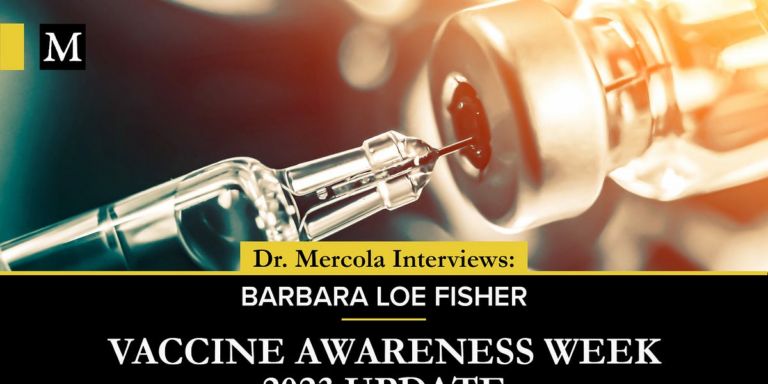 Vaccine Awareness Week 2023 Update - Discussion Between Barbara Loe Fisher & Dr. Mercola
