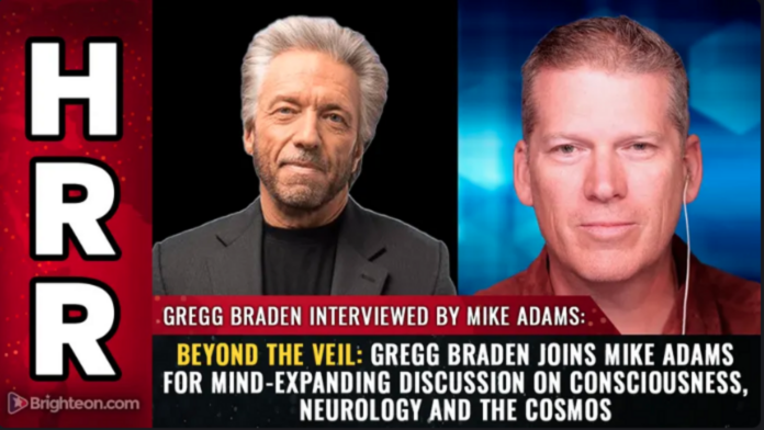 Beyond the veil: Gregg Braden joins Mike Adams for mind-expanding discussion on consciousness, neurology and the cosmos